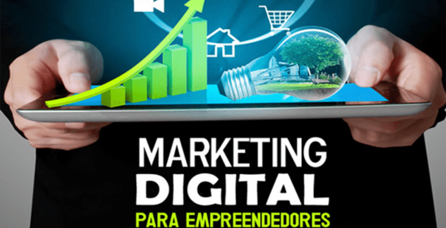 Qual a import&acirc;ncia do Marketing Digital para o empreendedor  